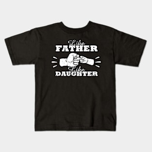 Dad - Awesome Like Father Like Daughter Kids T-Shirt